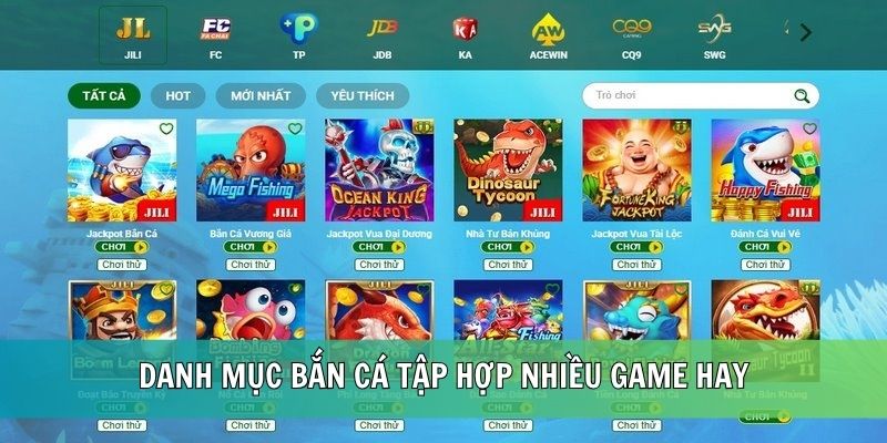 Danh mục bắn cá tập hợp nhiều game hay